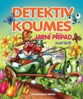 Kniha: Detektiv Koumes - Jarní případ (Josef Quis). Brána, 2017 Kniha: Detektiv Koumes - Jarní případ (Josef Quis). Brána, 2017