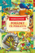 Kniha: Nejkrásnější pohádky Ch. Perraulta a další (Knižní klub). Knižní klub, 2017 Kniha: Nejkrásnější pohádky Ch. Perraulta a další (Knižní klub). Knižní klub, 2017
