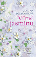 Kniha: Vůně jasmínu (Corina Bomann). Knižní klub, 2017 Kniha: Vůně jasmínu (Corina Bomann). Knižní klub, 2017