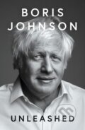 Kniha: Unleashed (Boris Johnson). HarperCollins Publishers, 2024 Kniha: Unleashed (Boris Johnson). HarperCollins Publishers, 2024