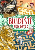 Kniha: Bludiště pro děti 2 (Andrea Brázdová). CPRESS, 2024 Kniha: Bludiště pro děti 2 (Andrea Brázdová). CPRESS, 2024