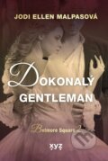 Kniha: Dokonalý gentleman (Jodi Ellen Malpas). XYZ, 2024 Kniha: Dokonalý gentleman (Jodi Ellen Malpas). XYZ, 2024