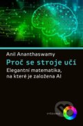 Kniha: Proč se stroje učí (Anil Ananthaswamy). Vyšehrad, 2024 Kniha: Proč se stroje učí (Anil Ananthaswamy). Vyšehrad, 2024
