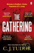 Kniha: The Gathering (C. J. Tudor). Penguin Books, 2024 Kniha: The Gathering (C. J. Tudor). Penguin Books, 2024