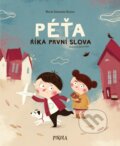 Kniha: Péťa říká první slova (Marta Galewska-Kustra). Pikola, 2024 Kniha: Péťa říká první slova (Marta Galewska-Kustra). Pikola, 2024