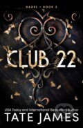 Kniha: Club 22 (Tate James). Bloom Books, 2024 Kniha: Club 22 (Tate James). Bloom Books, 2024