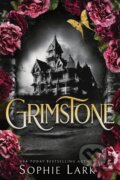 Kniha: Grimstone (Sophie Lark). Bloom Books, 2024 Kniha: Grimstone (Sophie Lark). Bloom Books, 2024