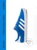 Kniha: A Pocket Guide to Adidas (Josh Sims). Laurence King Publishing, 2024 Kniha: A Pocket Guide to Adidas (Josh Sims). Laurence King Publishing, 2024