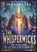 Kniha: The Whisperwicks: The Labyrinth of Lost and Found (Jordan Lees). , 2024 Kniha: The Whisperwicks: The Labyrinth of Lost and Found (Jordan Lees). , 2024