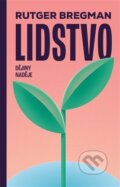 Kniha: Lidstvo (Rutger Bregman). Argo, 2024 Kniha: Lidstvo (Rutger Bregman). Argo, 2024