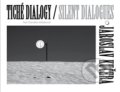 Kniha: Tiché dialogy – Jaroslav Kučera (Daniela Mrázková). Jakura, 2017 Kniha: Tiché dialogy – Jaroslav Kučera (Daniela Mrázková). Jakura, 2017