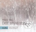 Audiokniha: Déšť smývá stopy (Mikaela Bley). Motto, 2017 Audiokniha: Déšť smývá stopy (Mikaela Bley). Motto, 2017