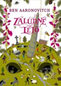 Kniha: Záludné léto (Ben Aaronovitch). Argo, 2017 Kniha: Záludné léto (Ben Aaronovitch). Argo, 2017