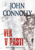Kniha: Vlk v pasti (John Connolly). BB/art, 2017 Kniha: Vlk v pasti (John Connolly). BB/art, 2017