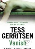 Kniha: Vanish (Tess Gerritsen). Bantam Press, 2010 Kniha: Vanish (Tess Gerritsen). Bantam Press, 2010