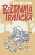 Kniha: Roztomilá travička (Arto Paasilinna), 2017 Kniha: Roztomilá travička (Arto Paasilinna), 2017