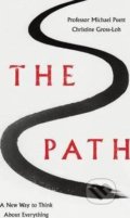 Kniha: The Path (Christine Gross-Loh a Michael Puett). Penguin Books, 2017 Kniha: The Path (Christine Gross-Loh a Michael Puett). Penguin Books, 2017