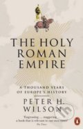 Kniha: The Holy Roman Empire (Peter H. Wilson), 2017 Kniha: The Holy Roman Empire (Peter H. Wilson), 2017