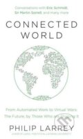Kniha: Connected World (Philip Larrey). Portfolio, 2017 Kniha: Connected World (Philip Larrey). Portfolio, 2017