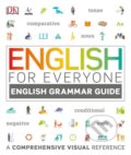 Kniha: English for Everyone: English Grammar Guide (Dorling Kindersley). Dorling Kindersley, 2016 Kniha: English for Everyone: English Grammar Guide (Dorling Kindersley). Dorling Kindersley, 2016