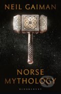 Kniha: Norse Mythology (Neil Gaiman). Bloomsbury, 2017 Kniha: Norse Mythology (Neil Gaiman). Bloomsbury, 2017