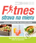 Kniha: Fitnes strava na mieru (Karlien Duvenage, Rowena Visagie a Shelly Meltzer). Slovart, 2017 Kniha: Fitnes strava na mieru (Karlien Duvenage, Rowena Visagie a Shelly Meltzer). Slovart, 2017