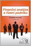 Kniha: Finanční analýza a řízení podniku (František Kalouda). Aleš Čeněk, 2017 Kniha: Finanční analýza a řízení podniku (František Kalouda). Aleš Čeněk, 2017