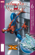 Kniha: Ultimate Spider man a spol. 6 (Brian Michael Bendis). Crew, 2012 Kniha: Ultimate Spider man a spol. 6 (Brian Michael Bendis). Crew, 2012