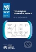 Kniha: Technologie jaderných paliv II (Karel Štamberg). CVUT Praha, 2017 Kniha: Technologie jaderných paliv II (Karel Štamberg). CVUT Praha, 2017