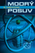Kniha: Modrý posuv (Al Sarrantonio). Triton, 2009 Kniha: Modrý posuv (Al Sarrantonio). Triton, 2009