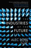 The Industries of the Future - Alec Ross, Simon & Schuster, 2017