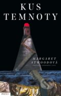 Kniha: Kus temnoty (Margaret Atwood). Práh, 2017 Kniha: Kus temnoty (Margaret Atwood). Práh, 2017