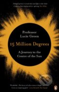 Kniha: 15 Million Degrees (Lucie Green). Penguin Books, 2017 Kniha: 15 Million Degrees (Lucie Green). Penguin Books, 2017