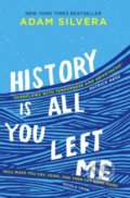 Kniha: History Is All You Left Me (Adam Silvera). Simon & Schuster, 2017 Kniha: History Is All You Left Me (Adam Silvera). Simon & Schuster, 2017