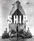 Kniha: Ship (Brian Lavery). Dorling Kindersley, 2017 Kniha: Ship (Brian Lavery). Dorling Kindersley, 2017