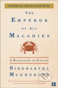 Kniha: Emperor of All Maladies (Siddhartha Mukherjee). Fourth Estate, 2011 Kniha: Emperor of All Maladies (Siddhartha Mukherjee). Fourth Estate, 2011