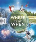 Lonely Planet&#039;s Where To Go When, Lonely Planet, 2016