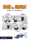 Kniha: Bob a Bobek - Králíci z klobouku (Vladimír Jiránek), 2017 Kniha: Bob a Bobek - Králíci z klobouku (Vladimír Jiránek), 2017