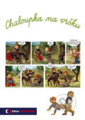 Kniha: Chaloupka na vršku (Šárka Váchová). Edice ČT, 2017 Kniha: Chaloupka na vršku (Šárka Váchová). Edice ČT, 2017