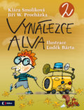 Kniha: Vynálezce Alva 2 (Klára Smolíková). Edice ČT, 2017 Kniha: Vynálezce Alva 2 (Klára Smolíková). Edice ČT, 2017