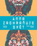 Kniha: Anna zachraňuje svět (Michaela Štěchová). Ikar CZ, 2017 Kniha: Anna zachraňuje svět (Michaela Štěchová). Ikar CZ, 2017