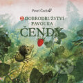 Kniha: Dobrodružství pavouka Čendy 2. (Pavel Čech). Petrkov, 2014 Kniha: Dobrodružství pavouka Čendy 2. (Pavel Čech). Petrkov, 2014