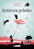 Kniha: Strážcovia príbehov (Mechthild Gläser). Fragment, 2017 Kniha: Strážcovia príbehov (Mechthild Gläser). Fragment, 2017
