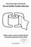 Kniha: Černá kniha České televize (Jiří Hroník a Petr Žantovský). Olympia, 2017 Kniha: Černá kniha České televize (Jiří Hroník a Petr Žantovský). Olympia, 2017