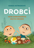 Kniha: Drobci (Vanda Raýmanová). Slovart, 2017 Kniha: Drobci (Vanda Raýmanová). Slovart, 2017