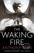 Kniha: The Waking Fire (Anthony Ryan). Orion, 2017 Kniha: The Waking Fire (Anthony Ryan). Orion, 2017