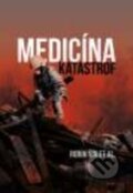 Kniha: Medicína katastrof (Robin Šín). Galén, 2017 Kniha: Medicína katastrof (Robin Šín). Galén, 2017