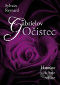E-kniha: Gabrielov Očistec (Sylvain Reynard), 2016 E-kniha: Gabrielov Očistec (Sylvain Reynard), 2016