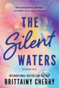 Kniha: The Silent Waters (Brittainy Cherry). Sourcebooks, 2024 Kniha: The Silent Waters (Brittainy Cherry). Sourcebooks, 2024