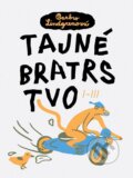 Kniha: Tajné bratrstvo I-III (Barbro Lindgrenová). Meander, 2023 Kniha: Tajné bratrstvo I-III (Barbro Lindgrenová). Meander, 2023